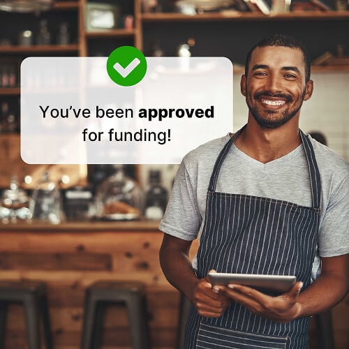 You've been approved for funding!